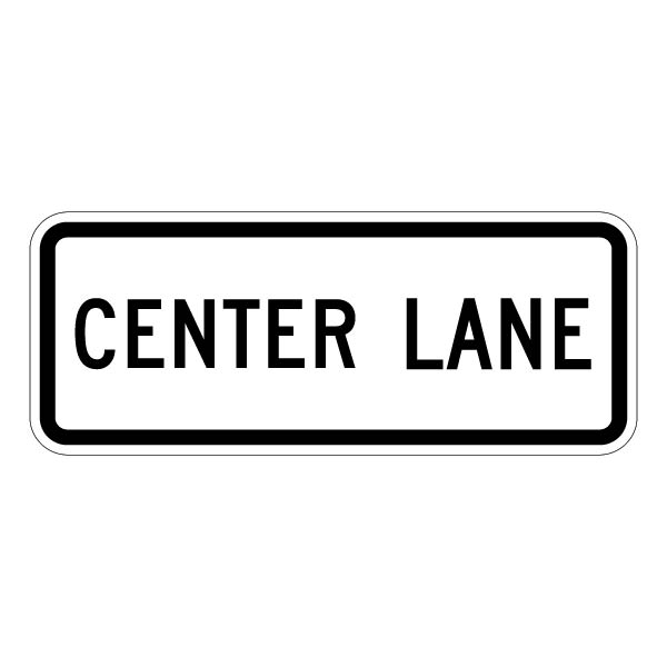 R3-5c Center Lane Sign