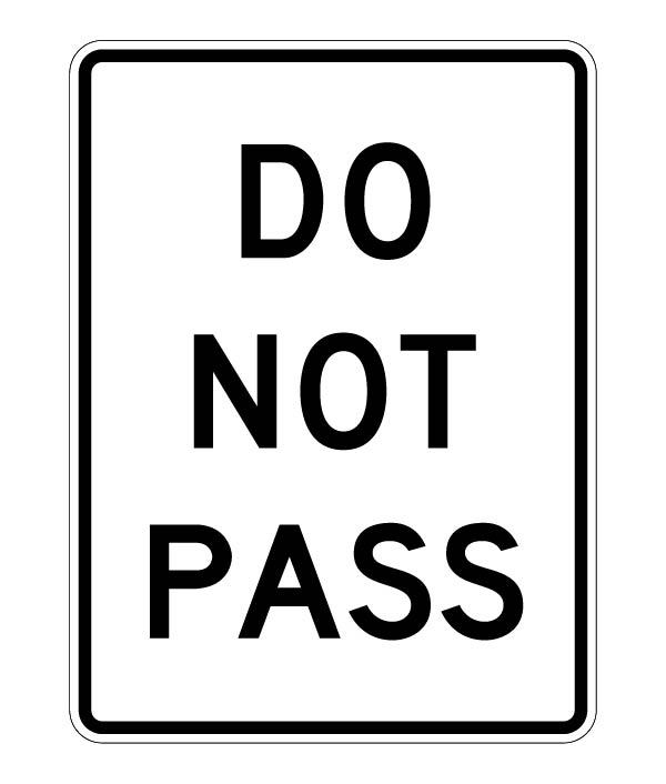R4-1 Do Not Pass sign — white vertical rectangle with black text