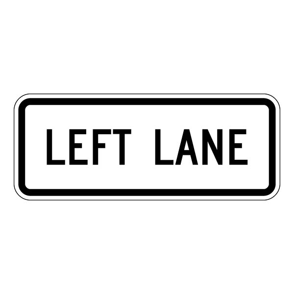 R3-5B Left Lane Control Sign- MUTCD Regulatory Traffic Sign 30x12 inch