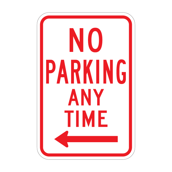 No Parking Any Time MUTCD Regualtory Sign 12 x 18 in