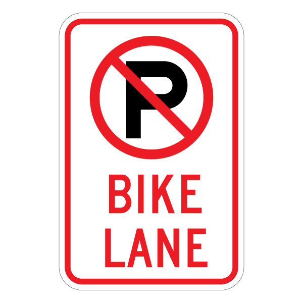 No Parking Bike Lane usa Regualtory Sign 12 x 18 in